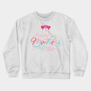 Mother's Day Tees Crewneck Sweatshirt